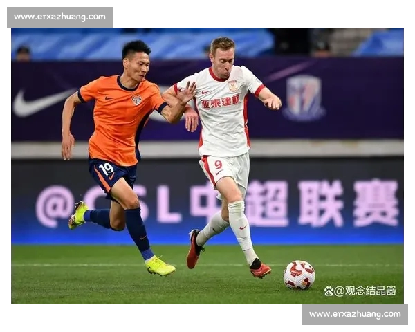 2026赛季中超争冠格局突变多队崛起引爆球迷期待豪门激战再起